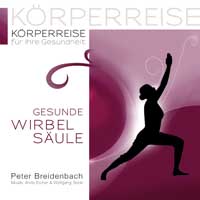 Körperreise für Ihre Gesundheit - Gesunde Wirbelsäule